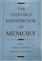 The Oxford Handbook of Memory (Oxford Handbook Series)