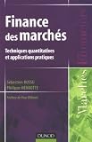 Finance des march�s : Techniques quantitatives et applications p