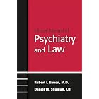 Click here to buy Clinical Manual of Psychiatry And Law by Robert I. Simon and Daniel W. Shuman.