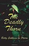 The Deadly Thorn