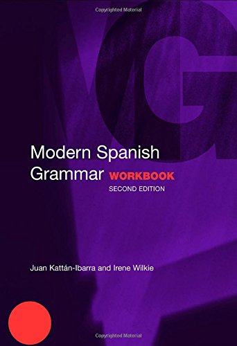 Modern Spanish Grammar Workbook (Modern Grammar Workbooks)