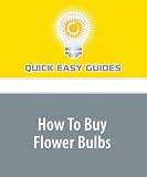 How To Buy Flower Bulbs 41hZNnRbUUL. SL160 How To Buy Flower Bulbs