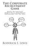 The Corporate Recruitment Game