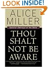 Thou Shalt Not Be Aware: Society's Betrayal of the Child