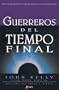Guerreros del Tiempo Final (Spanish Edition)