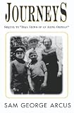 Journeys: Sequel to Deja Views of an Aging Orphan