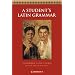 A Student's Latin Grammar  (Cambridge Latin Course)