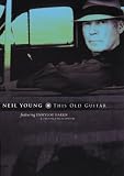 Neil Young - This Old Guitar [DVD]