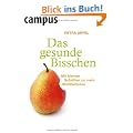Das gesunde Bisschen: Mit kleinen Schritten zu mehr Wohlbefinden