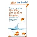 Der Weg des Lebensk�nstlers: Gelassen und kreativ durch jede Krise