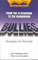Hot Sale Bullies: From The Playground to the Boardroom