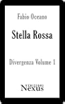 Stella Rossa - Volume 1 (Divergenza)