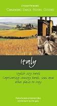 Charming Small Hotels Italy (Charming Small Hotel Guides)