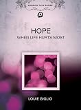 Louie Giglio: Hope - When Life Hurts Most
