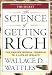 Books : The Science of Getting Rich: Includes the Classic Essay "How to Get What You Want" [SCIENCE OF GETTING RICH]