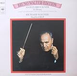 Bruckner: Te Deum / Wagner: Siegfried-Idyll (Bruno Walter-Edition) [Vinyl LP] [Schallplatte]