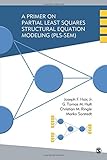 A primer on partial least squares structural equations modeling (PLS-SEM)