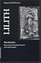 Lilith-The First Eve: Historical and Psychological Aspects of the Dark Feminine