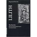 Lilith-The First Eve: Historical and Psychological Aspects of the Dark Feminine book cover