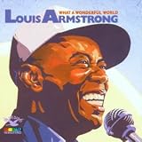what a wonderful world by louis armstrong