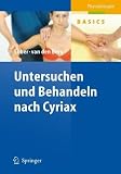 Untersuchen und Behandeln nach Cyriax (Physiotherapie Basics)