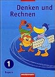 Denken und Rechnen 1. Sch&uuml;lerband. Bayern