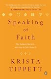 Image of Speaking of Faith: Why Religion Matters--and How to Talk About It
