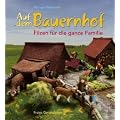 Auf dem Bauernhof: Filzen f�r die ganze Familie