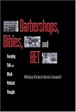 cover of Barbershops, Bibles, and BET: Everyday Talk and Black Political Thought