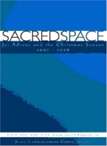 Sacred Space for Advent and the Christmas Season 2007-2008 under Holidays in The Books Store