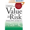 Value at Risk: The Benchmark for Controlling Market Risk'