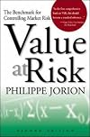 Value at Risk: The New Benchmark for Managing Financial  Risk by Philippe Jorion