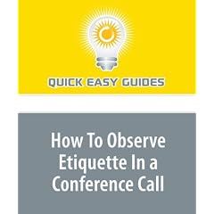 How To Observe Etiquette In a Conference Call