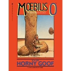Moebius: The Horny Goof and Other Underground Stories