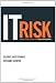 IT Risk: Turning Business Threats into Competitive Advantage