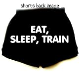 Flirty Diva Tees Woman's Fitness Workout Short Shorts-Eat Sleep Train-Black/White