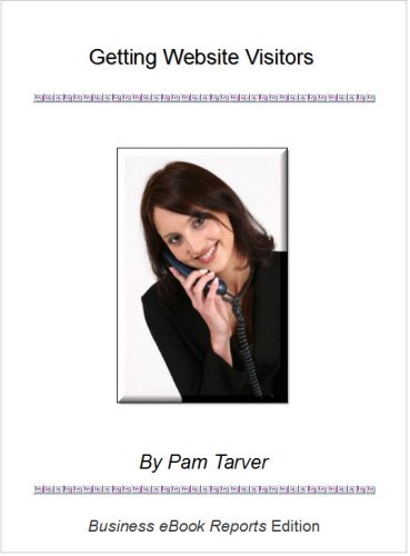 41haiFqxvrL internet home business: Getting Website Visitors    Special Report (Business eBook Reports)
