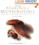 A Cook's Book of Mushrooms: With 100 Recipes for Common and Uncommon Varieties