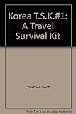 Korea : a travel survival kit