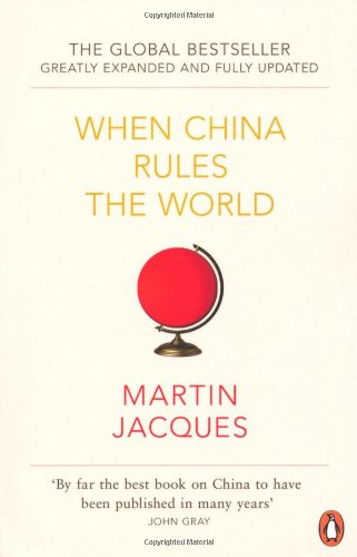 Produkt-Bild: When China Rules The World: The End of the Western World and the Birth of a New Global Order [Greatly Expanded and Fully Updated]: The Rise of the Middle Kingdom and the End of the Western World