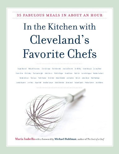 In the Kitchen with Cleveland’s Favorite Chefs: 35 Fabulous Meals in About an Hour (Black squirrel books)