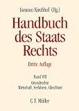 Produkt-Bild: Handbuch des Staatsrechts: Band VIII: Grundrechte: Wirtschaft, Verfahren, Gleichheit