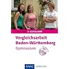 Vergleichsarbeiten Baden-W�rttemberg Gymnasium Englisch: 9. Schuljahr - �ben, Testen, Pr�fung bestehen