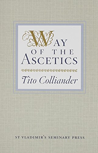 Way of the Ascetics: The Ancient Tradition of Discipline and Inner Growth