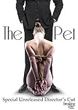 The Pet (Special Director's Cut)