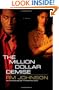 The Million Dollar Demise: A Novel (Million Dollar Trilogy)
