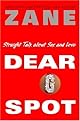 Dear G-Spot: Straight Talk About Sex and Love