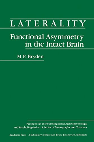 Laterality Functional Asymmetry in the Intact Brain (Perspectives in neurolinguistics, neuropsychology, and psycholinguistics)
