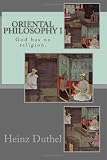 Oriental Philosophy I: God has no religion.