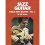 Jazz Guitar Single Note Soloing, Vol 1
